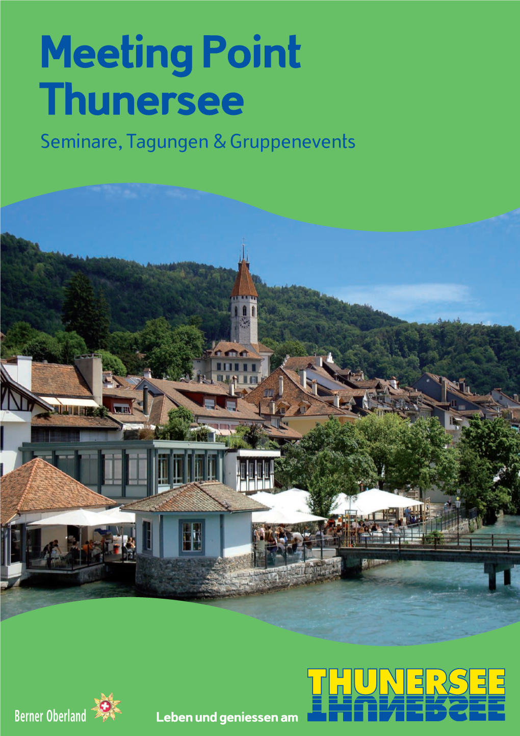 Meeting Point Thunersee Seminare, Tagungen & Gruppenevents