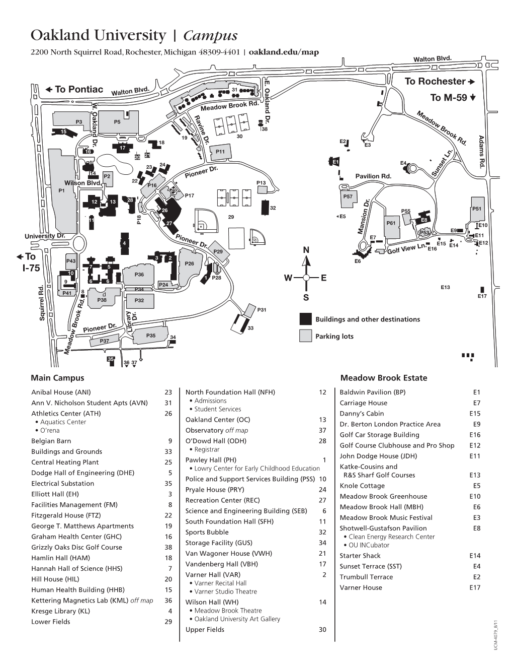 Oakland University | Campus 2200 North Squirrel Road, Rochester, Michigan 48309-4401 | Oakland.Edu/Map Walton Blvd