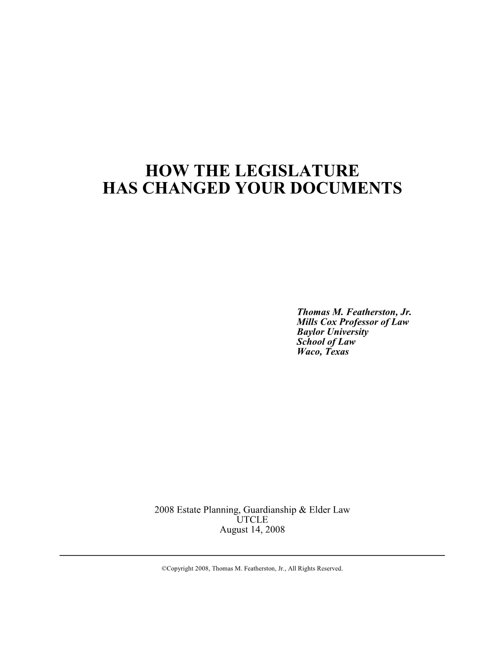 How the Legislature Has Changed Your Documents, August 2008