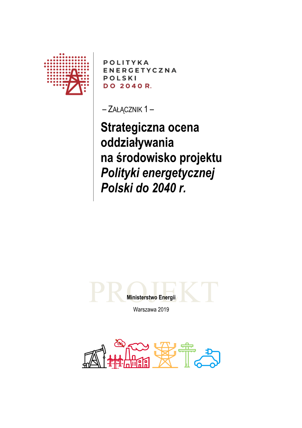 Projektu Polityki Energetycznej Polski Do 2040 R