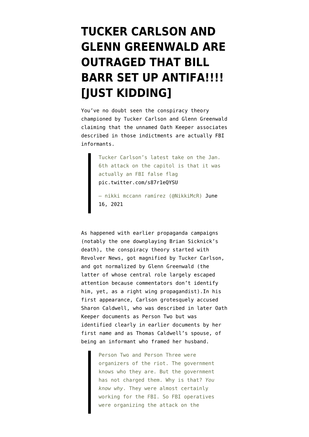 Tucker Carlson and Glenn Greenwald Are Outraged That Bill Barr Set up Antifa!!!! [Just Kidding]