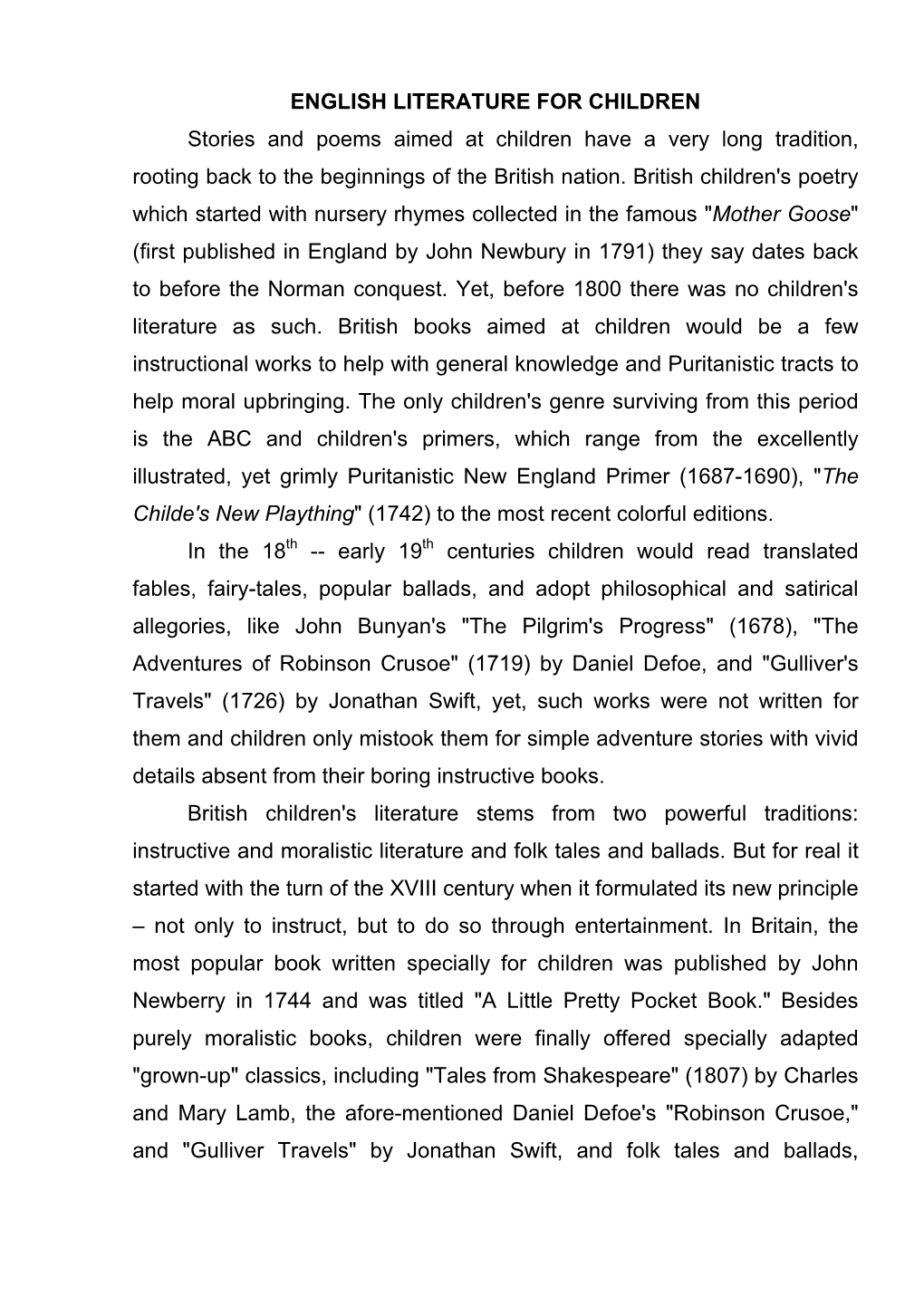 ENGLISH LITERATURE for CHILDREN Stories and Poems Aimed at Children Have a Very Long Tradition, Rooting Back to the Beginnings of the British Nation