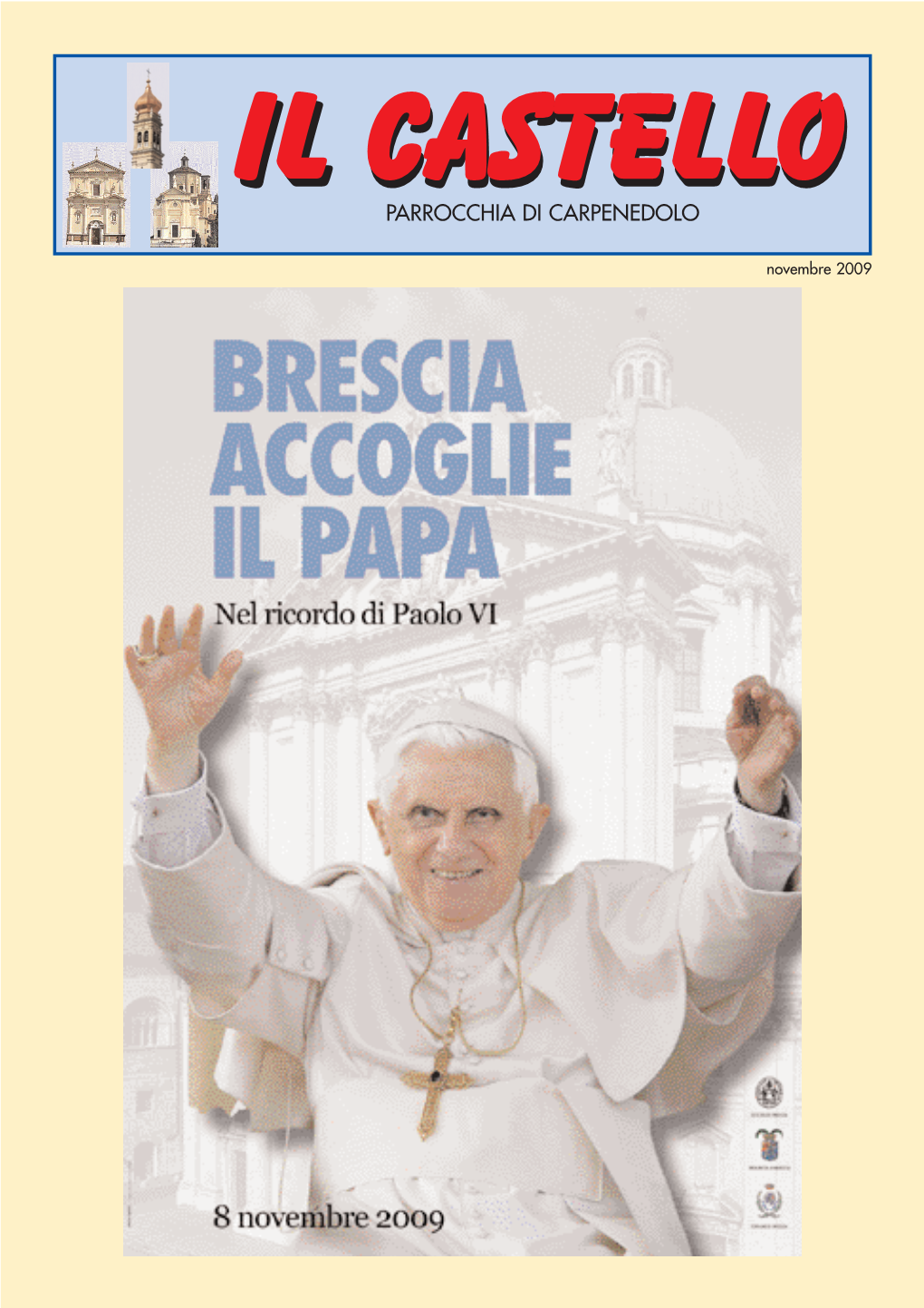 Novembre 2009 IL CASTELLO 2 Il Papa Viene Da Noi