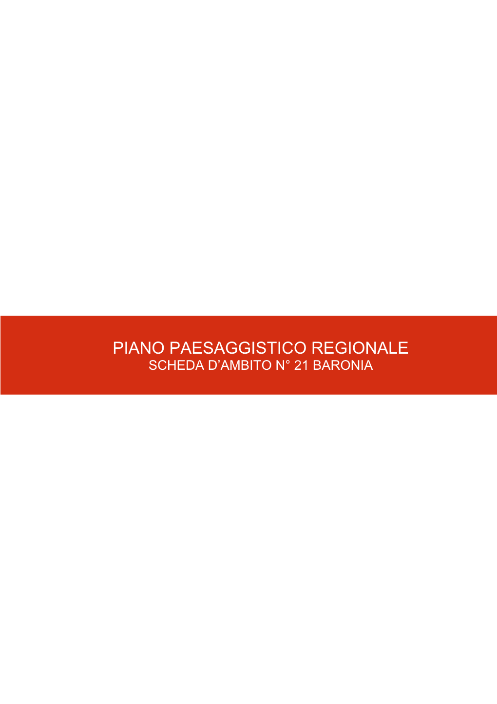 Piano Paesaggistico Regionale Scheda D’Ambito N° 21 Baronia