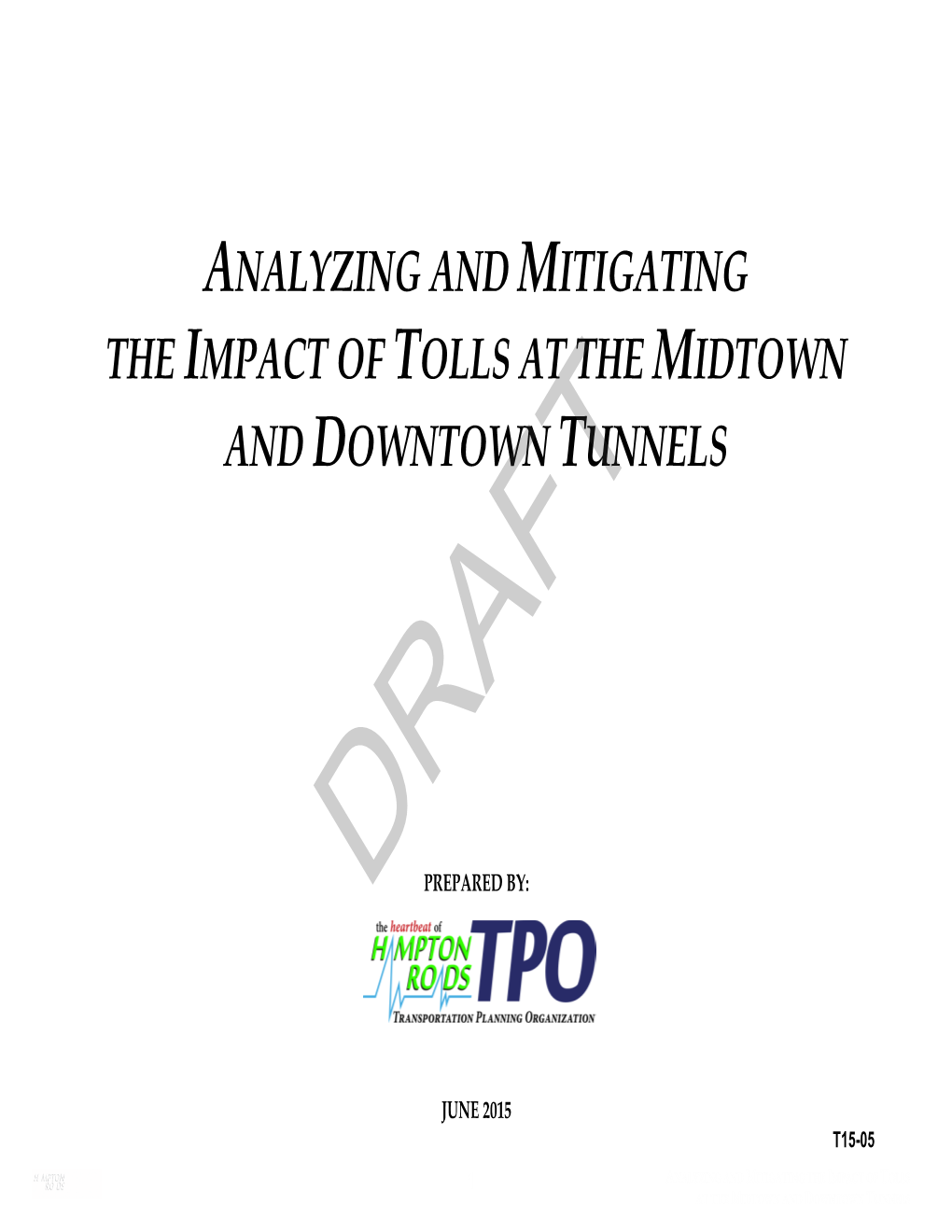 The Impact of Tolls at the Midtown and Downtown Tunnels