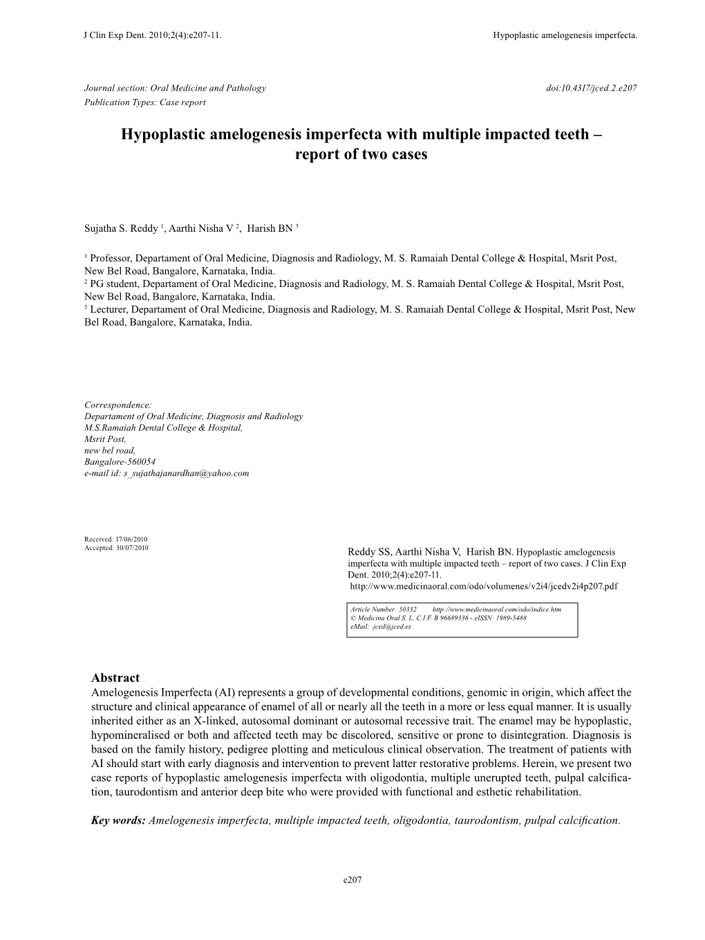 Hypoplastic Amelogenesis Imperfecta with Multiple Impacted Teeth – Report of Two Cases