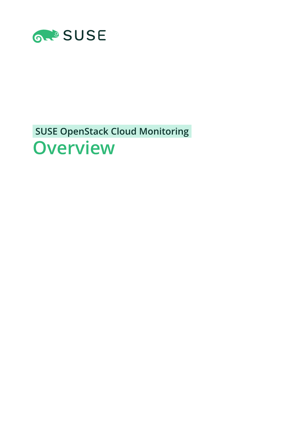 SUSE Openstack Cloud Monitoring Overview Overview SUSE Openstack Cloud Monitoring