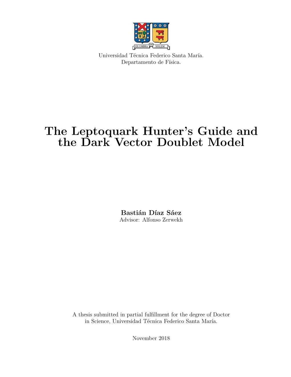 The Leptoquark Hunter's Guide and the Dark Vector Doublet Model