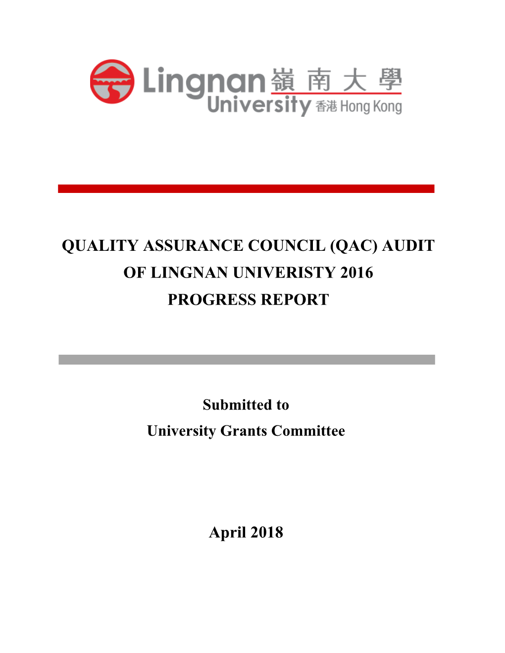 Quality Assurance Council (Qac) Audit of Lingnan Univeristy 2016 Progress Report