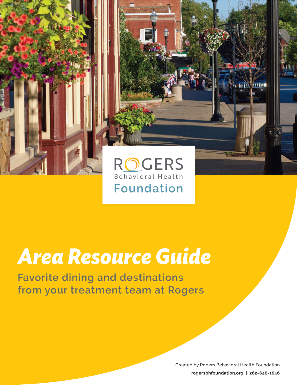 Area Resource Guide Favorite Dining and Destinations from Your Treatment Team at Rogers