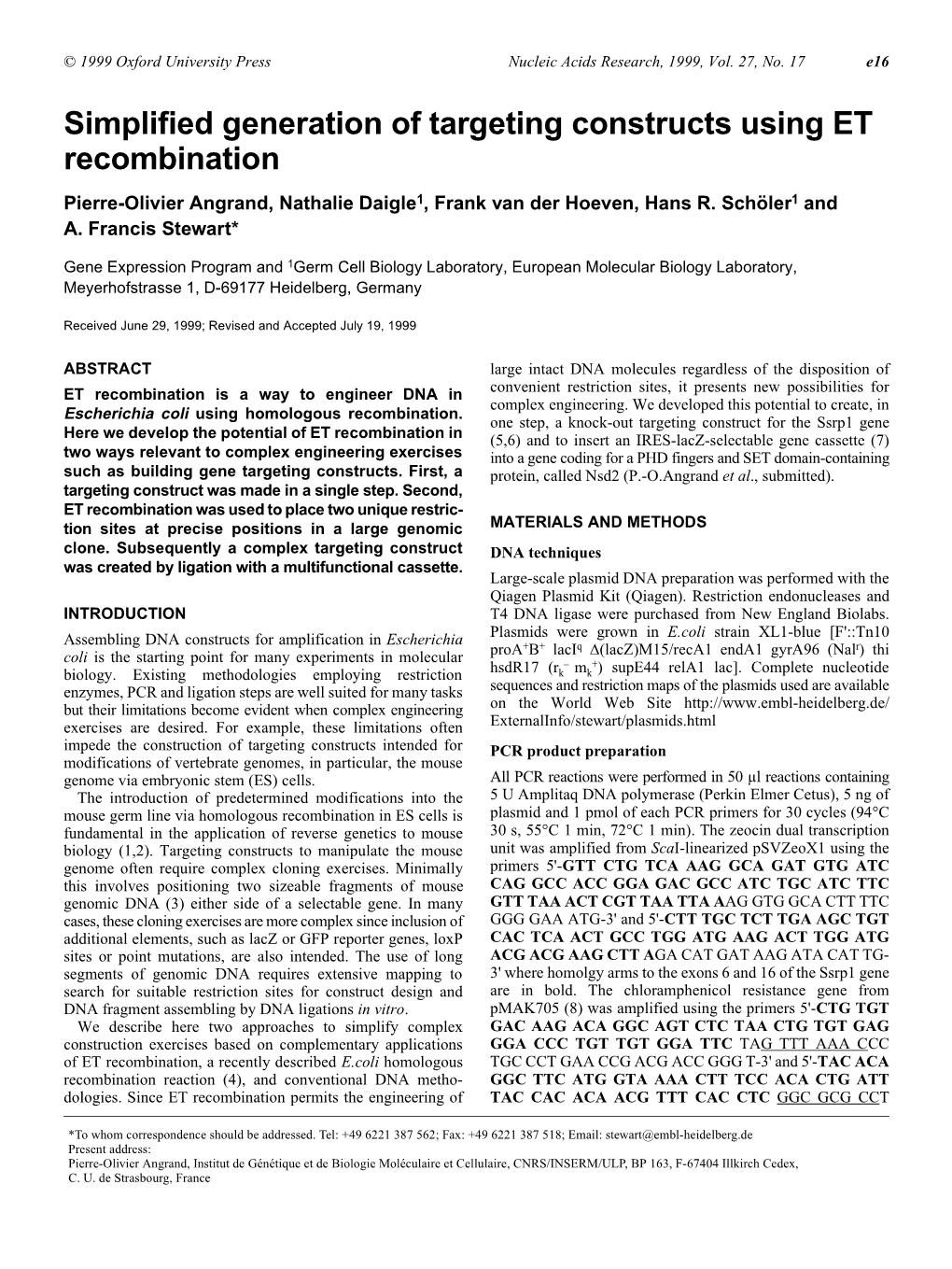 Simplified Generation of Targeting Constructs Using ET Recombination Pierre-Olivier Angrand, Nathalie Daigle1,Frankvanderhoeven,Hansr.Schöler1 and A