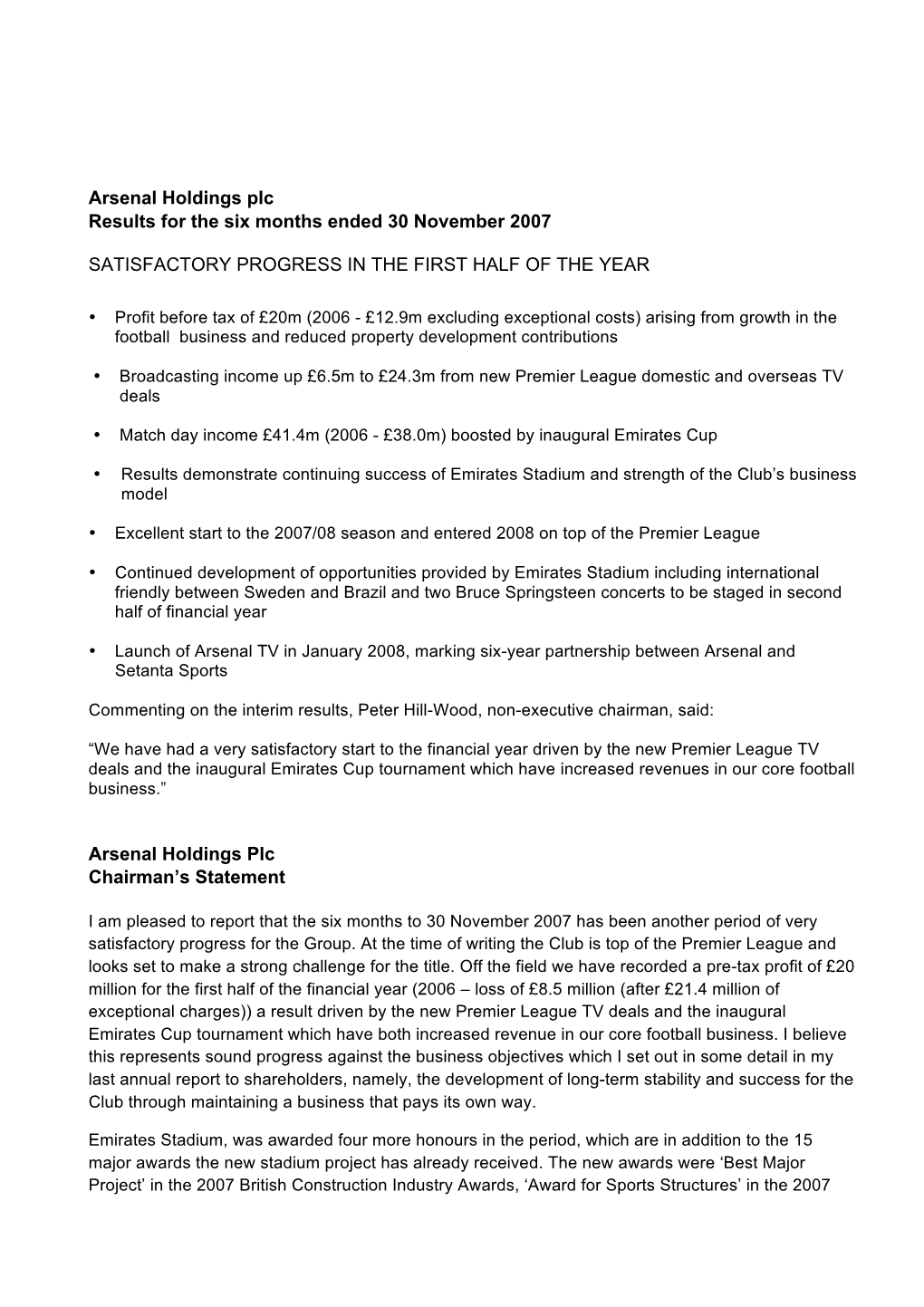 Arsenal Holdings Plc Results for the Six Months Ended 30 November 2007