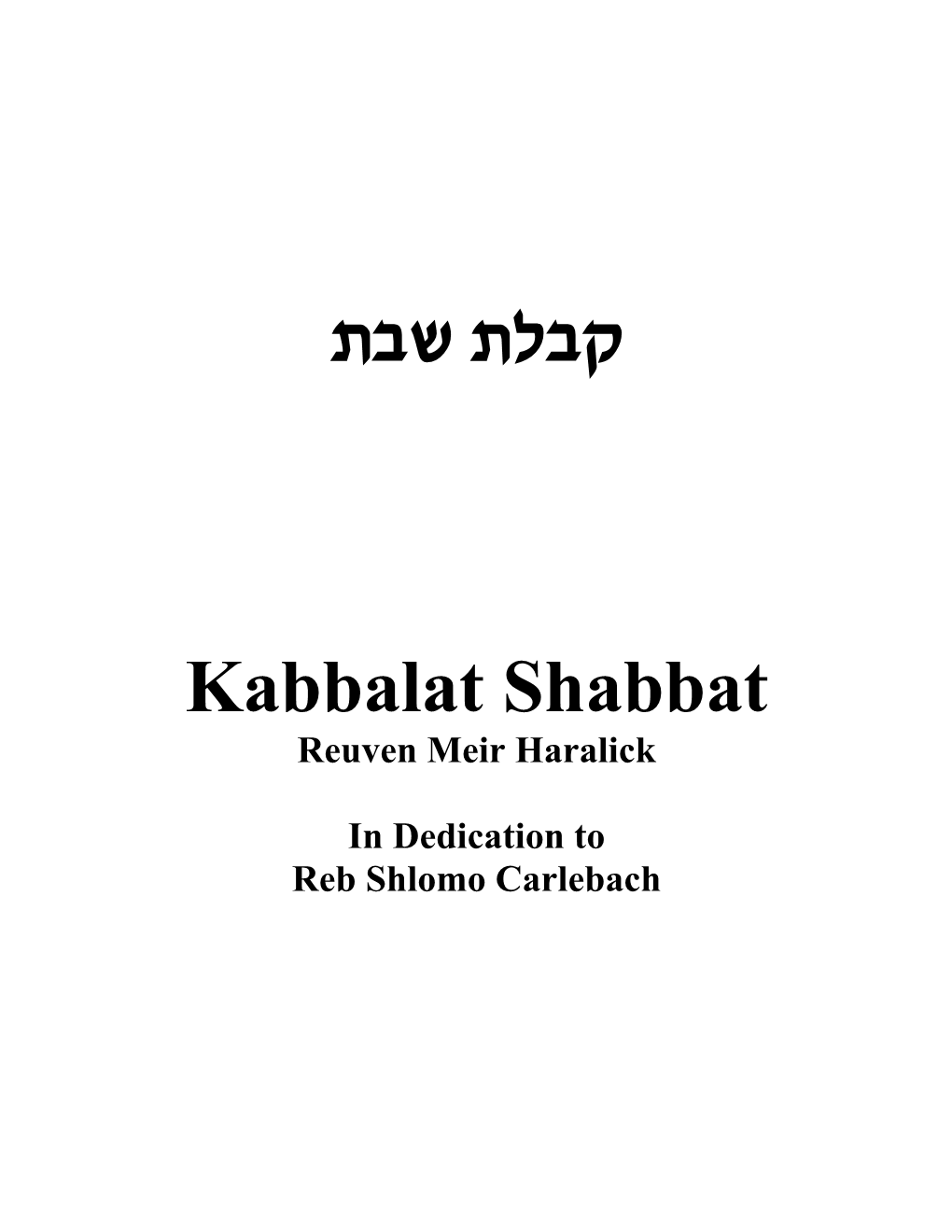 Kabbalat Shabbat Reuven Meir Haralick
