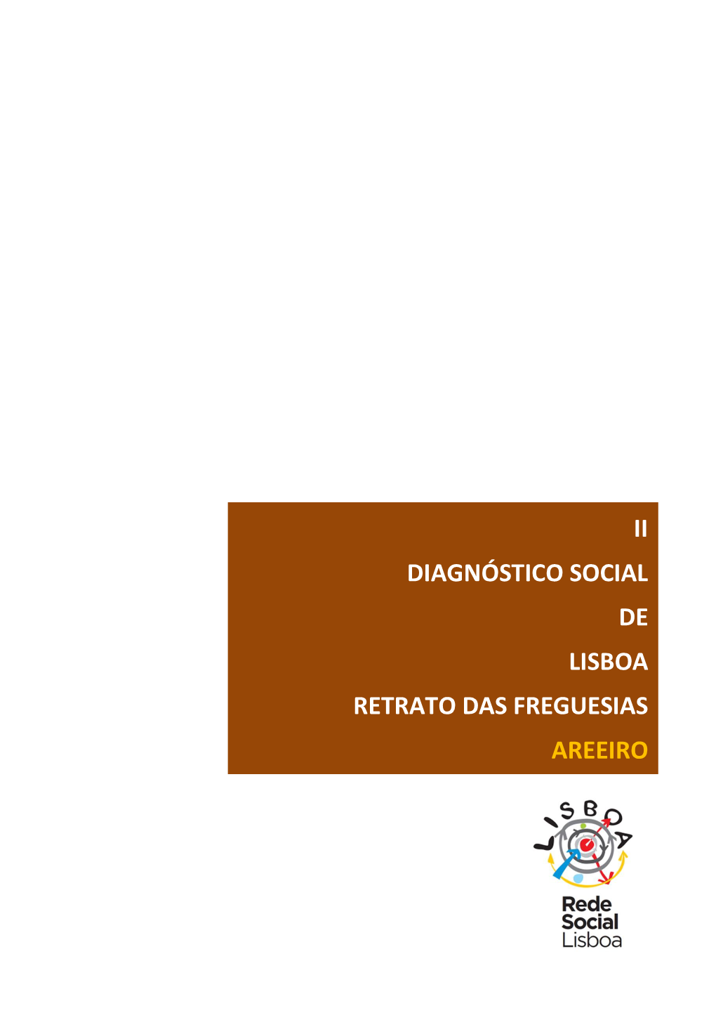 Ii Diagnóstico Social De Lisboa Retrato Das Freguesias Areeiro