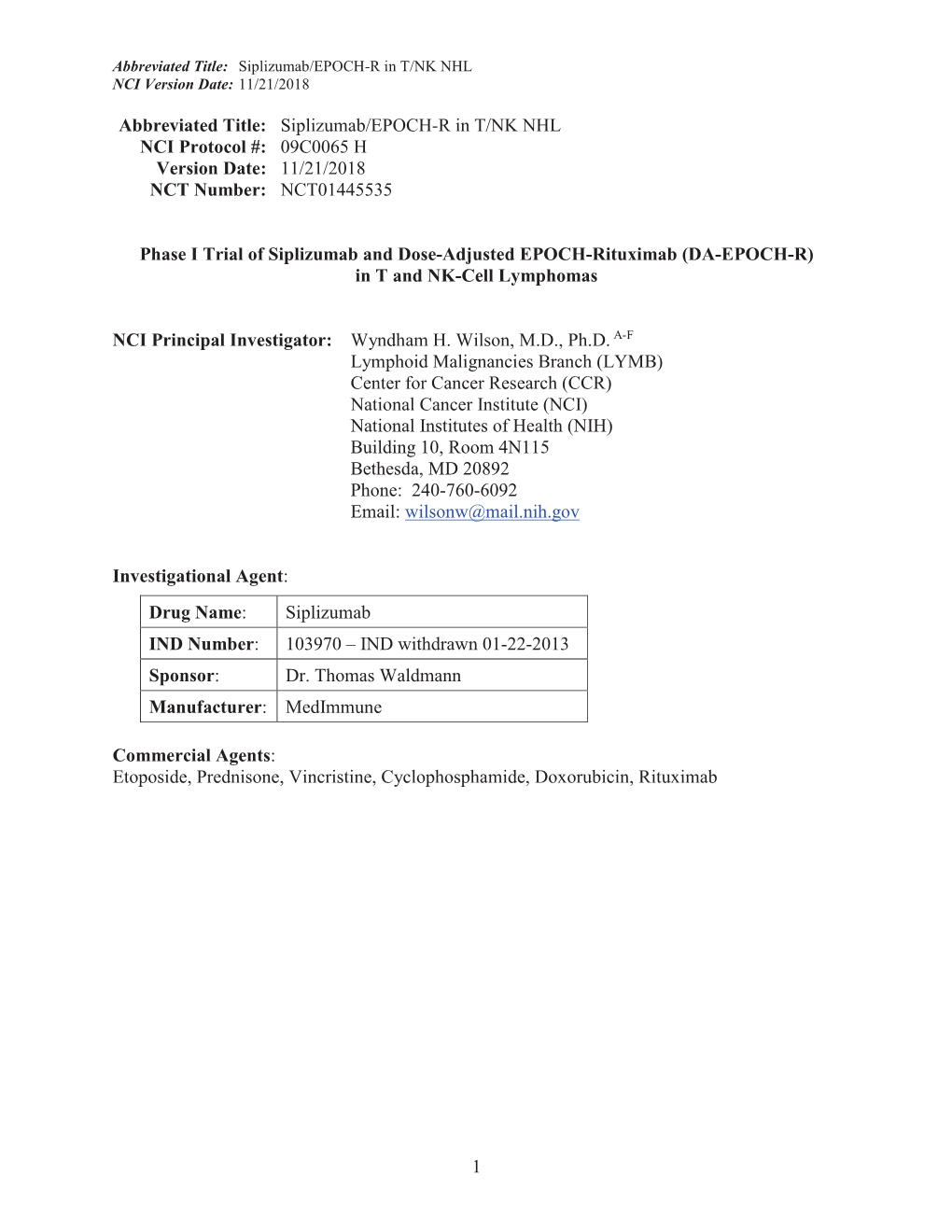 1 Abbreviated Title: Siplizumab/EPOCH-R in T/NK NHL NCI Protocol #: 09C0065 H Version Date: 11/21/2018 NCT Number: NCT01445535 P