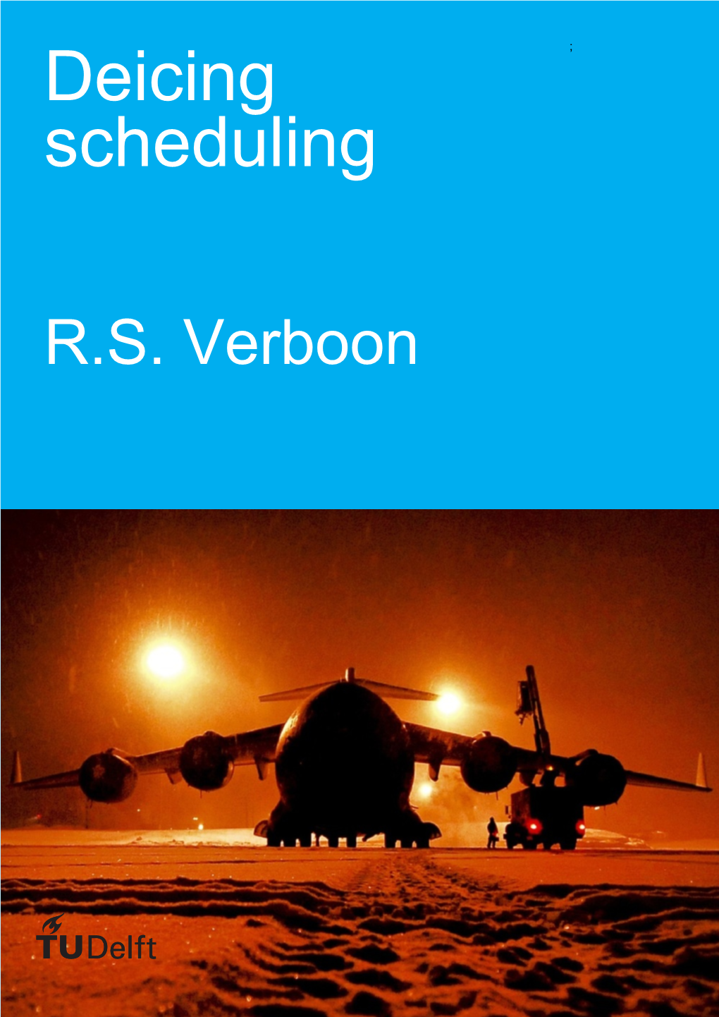 Deicing Scheduling