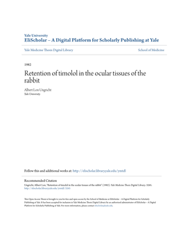 Retention of Timolol in the Ocular Tissues of the Rabbit Albert Lon Ungricht Yale University