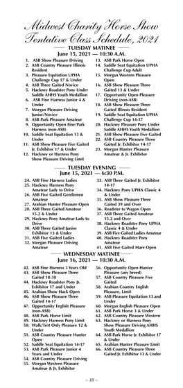 Midwest Charity Horse Show Tentative Class Schedule, 2021 TUESDAY MATINEE June 15, 2021 — 10:30 A.M