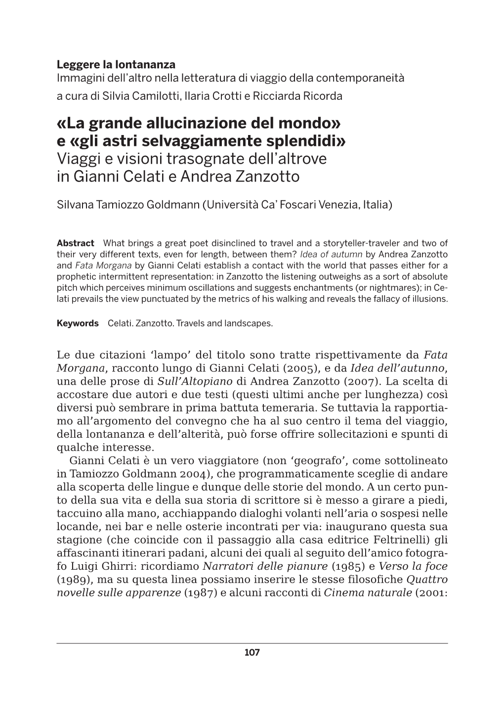 Gli Astri Selvaggiamente Splendidi» Viaggi E Visioni Trasognate Dell’Altrove in Gianni Celati E Andrea Zanzotto