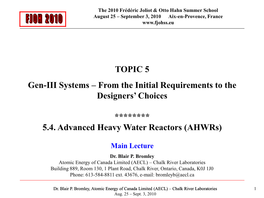 Lecture Presentations on Heavy Water Reactors at 2010