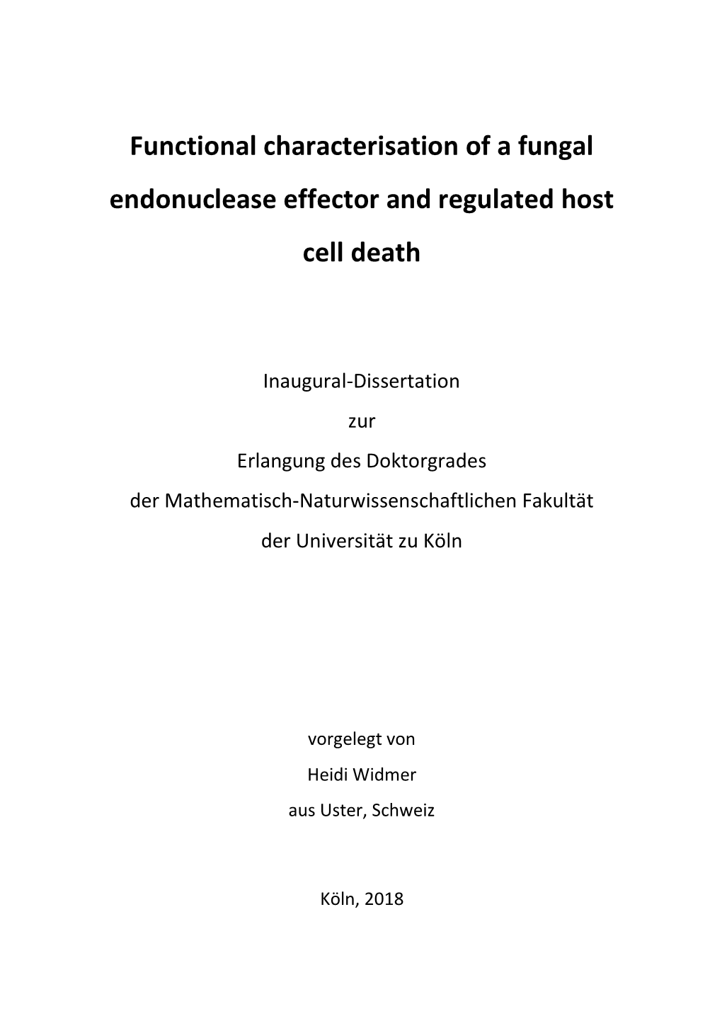 Functional Characterisation of a Fungal Endonuclease Effector and Regulated Host Cell Death