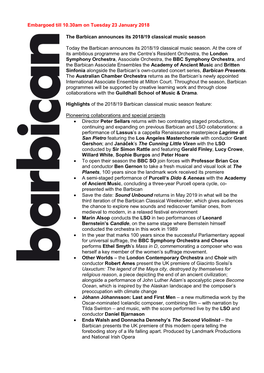 Embargoed Till 10.30Am on Tuesday 23 January 2018 the Barbican Announces Its 2018/19 Classical Music Season Today the Barbican