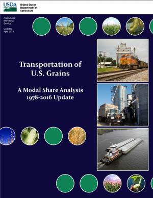 Transportation of U.S. Grains Modal Share 1978-2016 Update