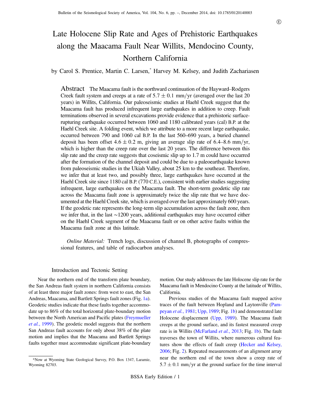 Late Holocene Slip Rate and Ages of Prehistoric Earthquakes Along the Maacama Fault Near Willits, Mendocino County, Northern California by Carol S