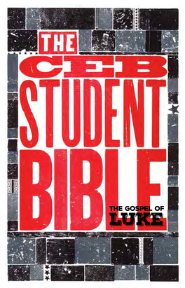 THE GOSPEL of LUKE Readable, Reliable, Relevant