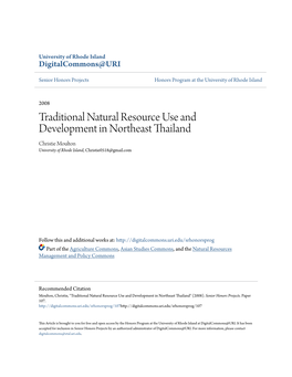 Traditional Natural Resource Use and Development in Northeast Thailand Christie Moulton University of Rhode Island, Christie0518@Gmail.Com