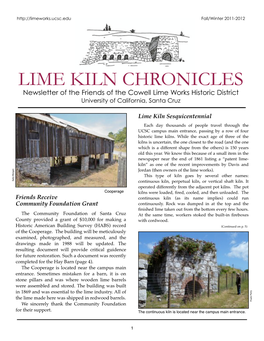LIME KILN CHRONICLES Newsletter of the Friends of the Cowell Lime Works Historic District University of California, Santa Cruz