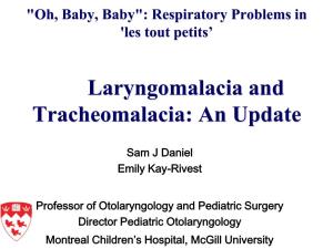 Laryngomalacia and Tracheomalacia: an Update