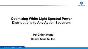 Optimizing White Light Spectral Power Distributions to Any Action Spectrum