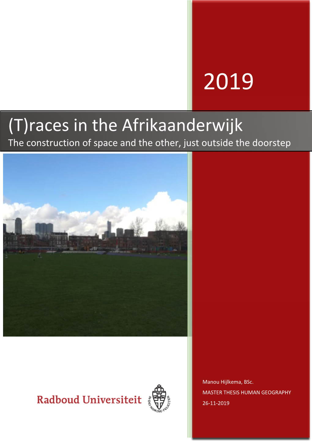 Races in the Afrikaanderwijk the Construction of Space and the Other, Just Outside the Doorstep