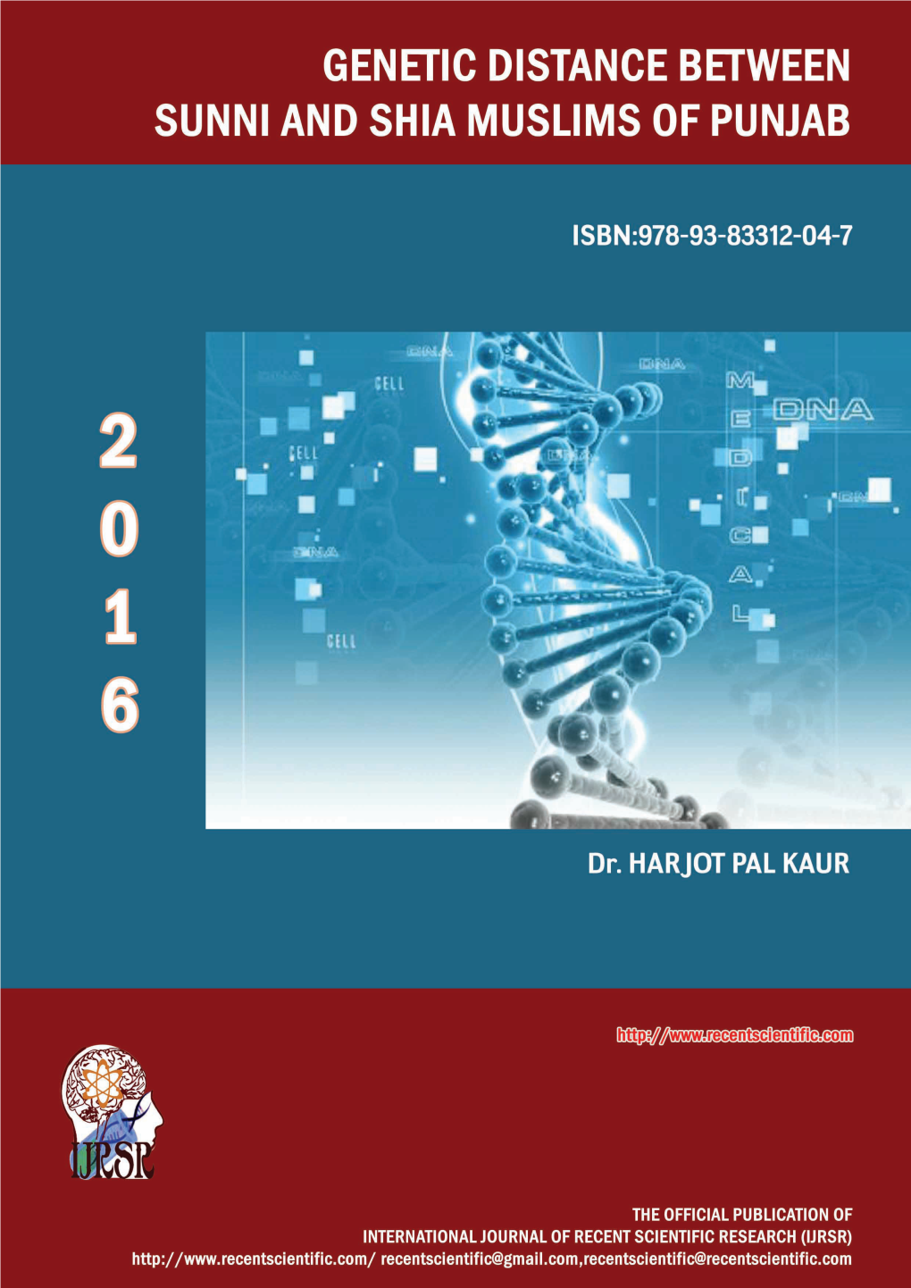 GENETIC DISTANCE BETWEEN SUNNI and SHIA MUSLIMS of PUNJAB Dr. HARJOT PAL KAUR