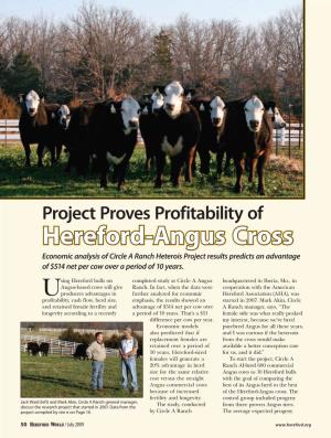 Hereford-Angus Cross Economic Analysis of Circle a Ranch Heterois Project Results Predicts an Advantage of $514 Net Per Cow Over a Period of 10 Years