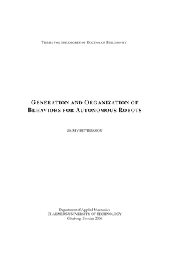 Generation and Organization of Behaviors for Autonomous Robots