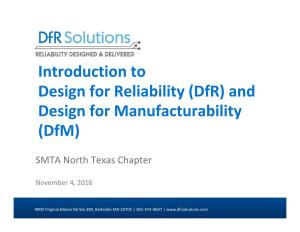 Introduction to Design for Reliability (Dfr) and Design for Manufacturability (Dfm)
