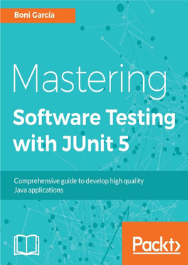 Mastering Software Testing with Junit 5: Comprehensive Guide to Develop