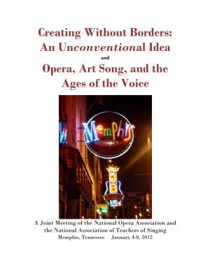 An Unconventional Idea Opera, Art Song, and the Ages of the Voice