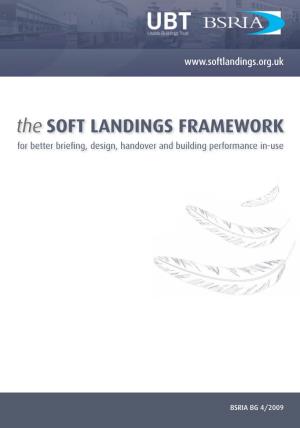 The SOFT LANDINGS FRAMEWORK for Better Brieﬁng, Design, Handover and Building Performance In-Use