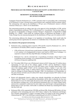 Press Release for Immediate Release Except As Specified on Page 5 8 August 2008 Richemont to Restructure and Distribute 90% Of