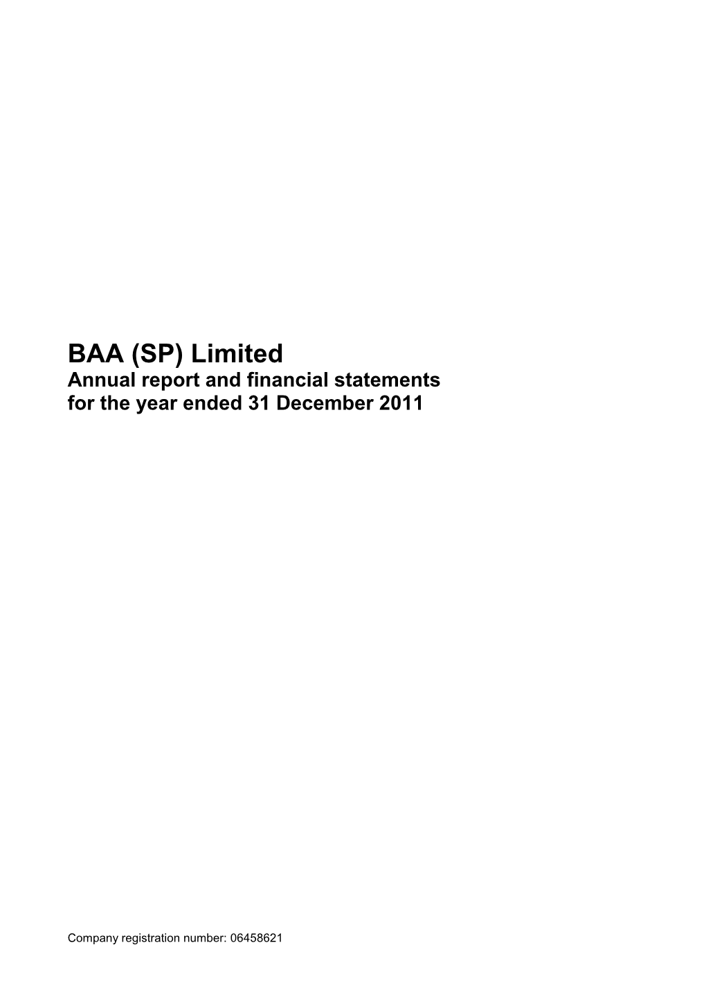 BAA (SP) Limited Annual Report and Financial Statements for the Year Ended 31 December 2011