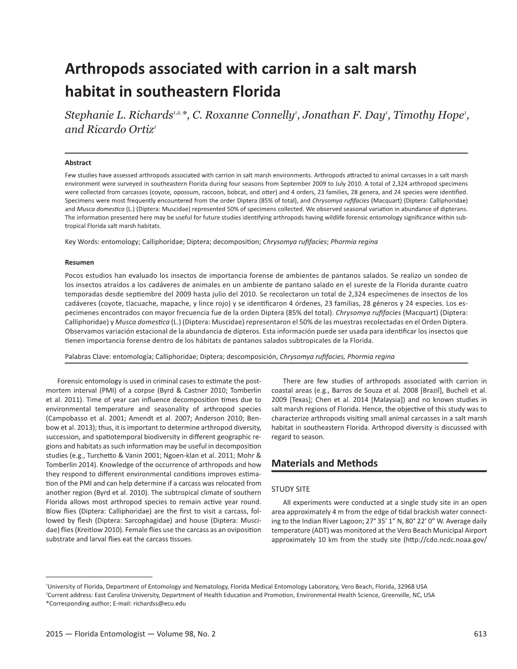 Arthropods Associated with Carrion in a Salt Marsh Habitat in Southeastern Florida Stephanie L