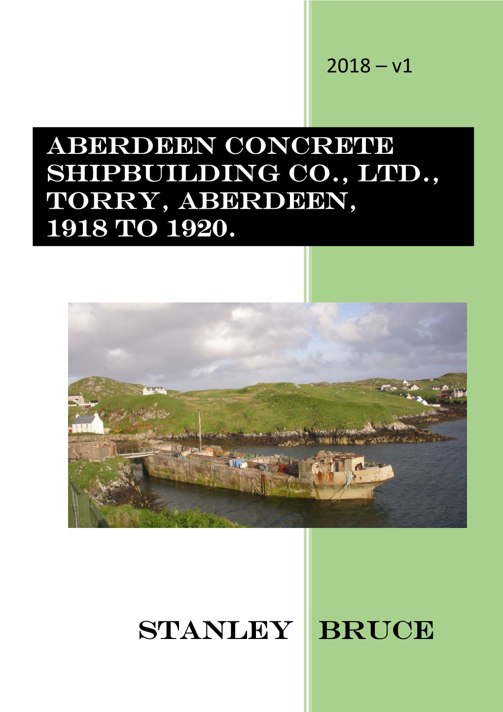 Aberdeen Concrete Shipbuilding Co., Ltd., TORRY, Aberdeen, 1918 to 1920