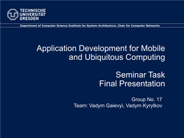 Application Development for Mobile and Ubiquitous Computing Seminar