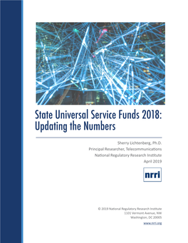 State Universal Service Funds 2018: Updating the Numbers