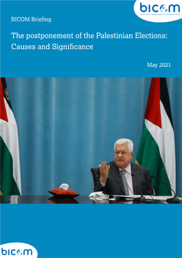 The Postponement of the Palestinian Elections: Causes and Significance