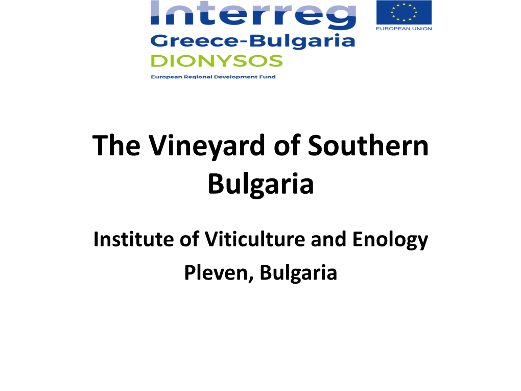 Institute of Viticulture and Enology Pleven, Bulgaria