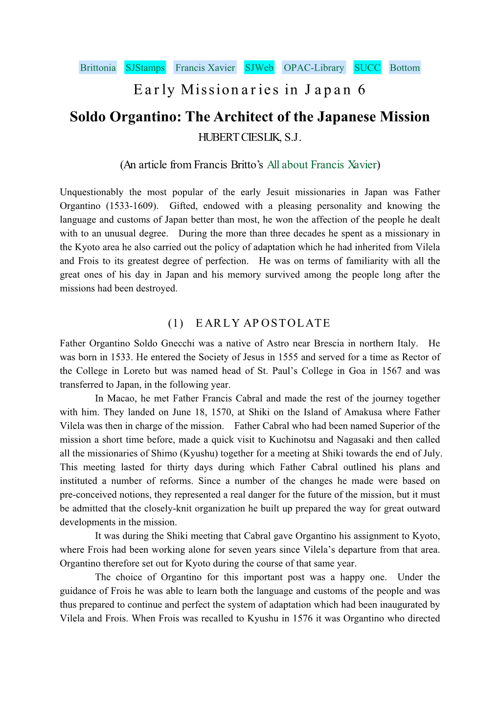 Early Jesuit Missionaries in Japan Was Father Organtino (1533-1609)